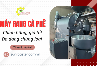 Máy rang cà phê chính hãng, giá tốt, đa dạng chủng loại 